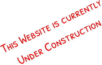 This Website is currently Under Construction